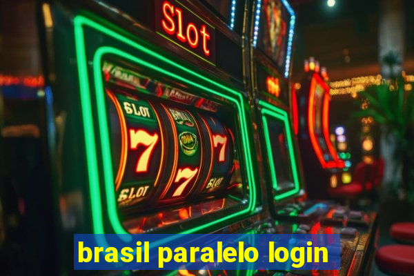 brasil paralelo login